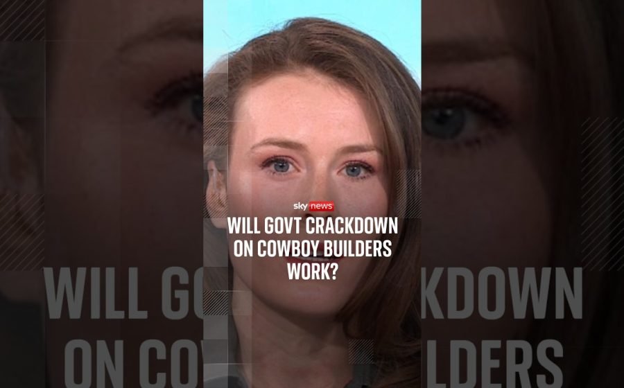 Will govt crackdown on cowboy builders work?