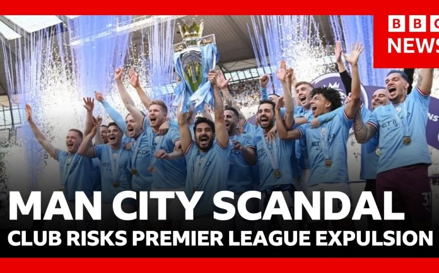 MAN CITY FOUND GUILTY – club may be expelled from Premier League for financial cheating | BBC News