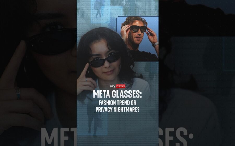 Meta Glasses: Fashion trend or privacy nightmare?