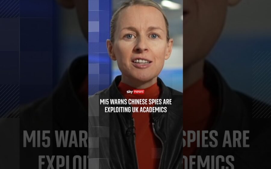 MI5 warns Chinese spies are targeting British academics
