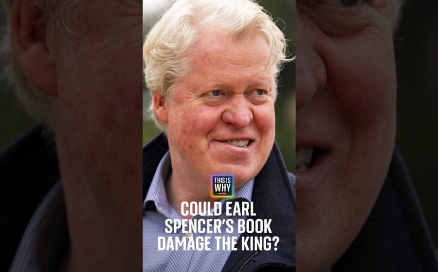 Could Earl Spencer’s book damage the King?