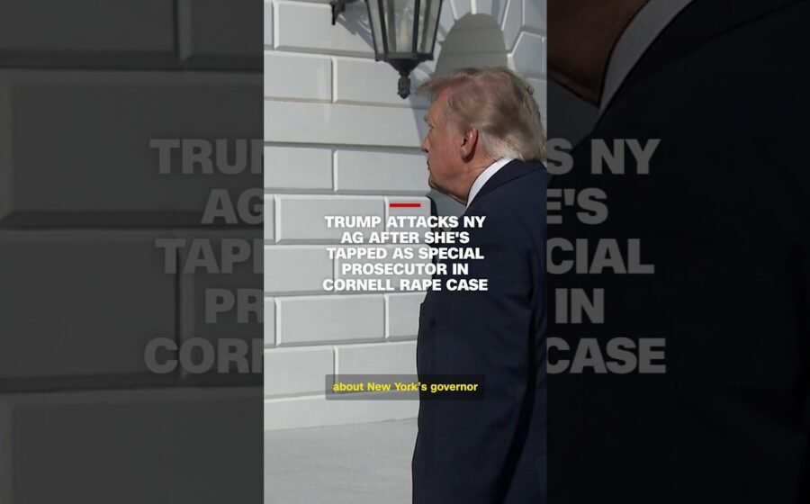 Trump attacks NY AG after she’s tapped as special prosecutor in Cornell rape case
