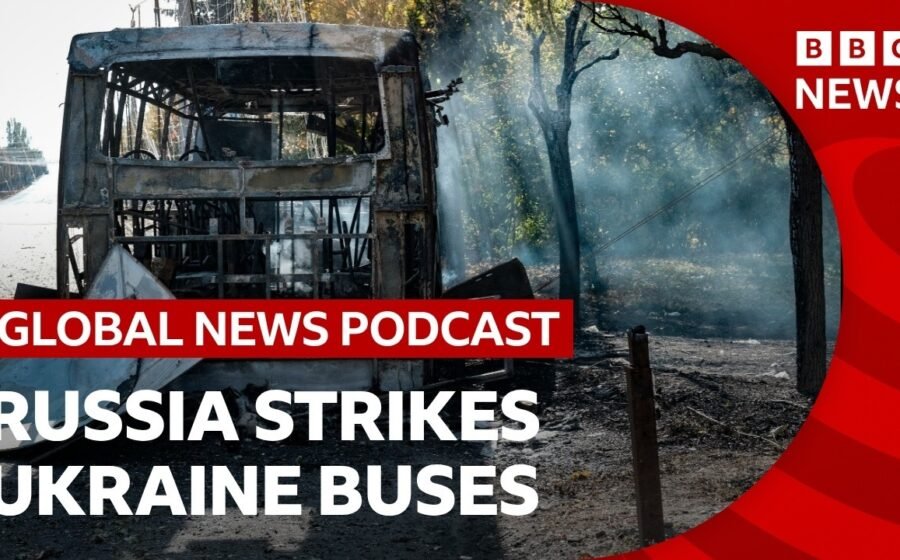 What we know about a Russian strike on buses in Ukraine | Global News Podcast