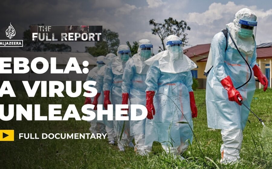 Ebola: A Virus Unleashed | The Full Report