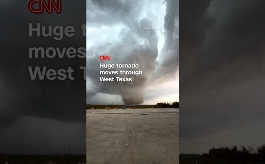 Huge tornado moves through West Texas