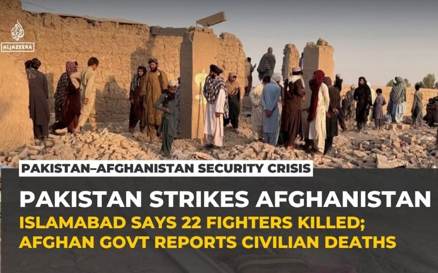 Pakistan says strikes in Afghanistan’s Helmand killed 22 fighters; Kabul reports civilian deaths