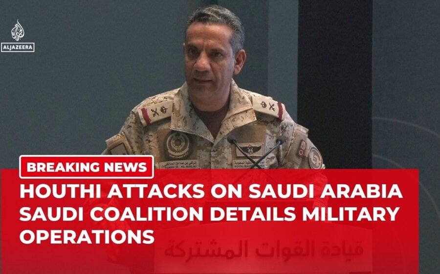 Saudi-led coalition briefs on Houthi attacks and military operations in Yemen