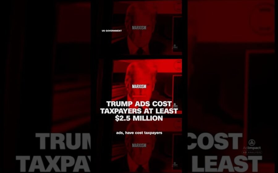 Trump ads cost taxpayers at least $2.5 million