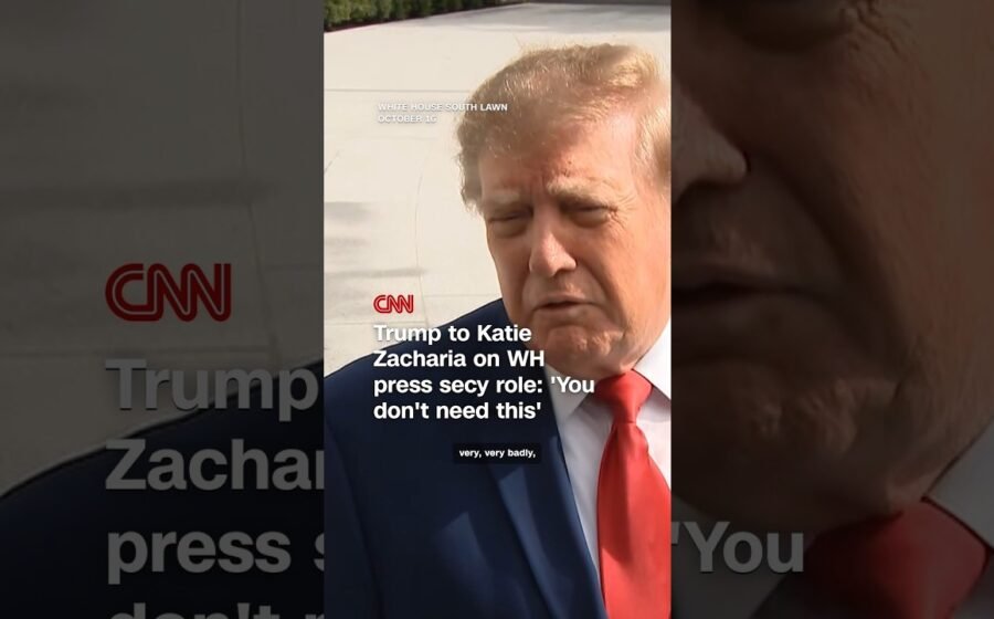 Trump to Katie Zacharia on WH press secy role: ‘You don’t need this’