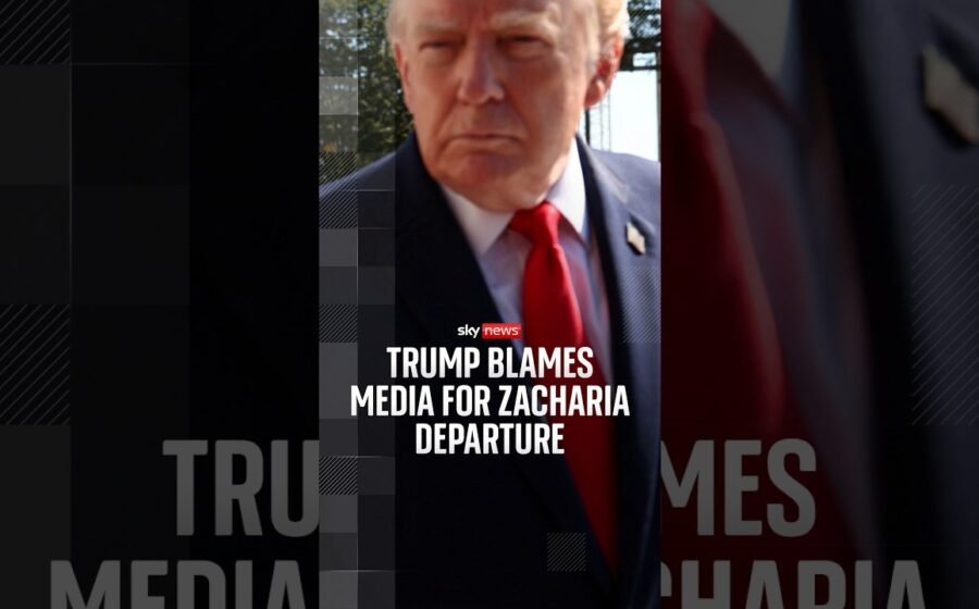 Trump blames media for Zacharia departure