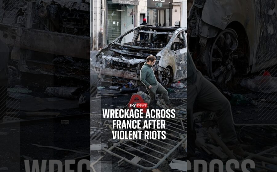 'Debris everywhere': Wreckage across France after violent riots